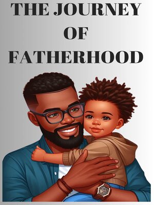 cover image of The Journey of Fatherhood